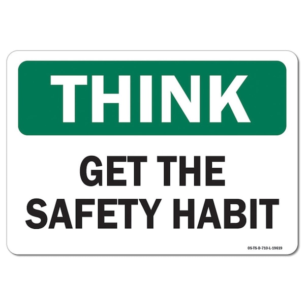 Signmission OSHA Think, 5" Height, Decal, 7" x 5", Landscape, Get The Safety Habit OS-TS-D-57-L-19619 - main
